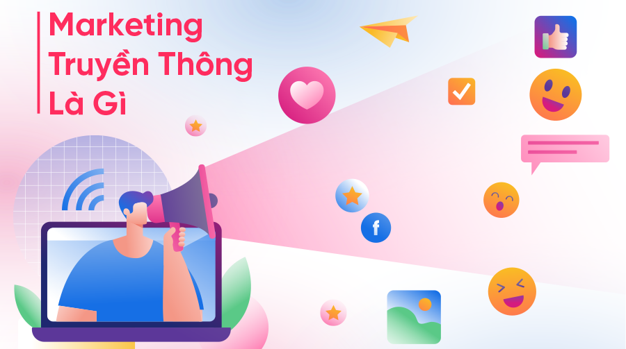 Marketing & Truyền Thông Là Gì